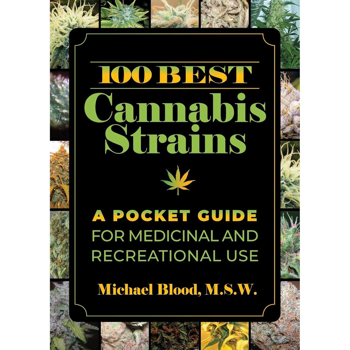 Paradise Clay SKY191 100 Best Cannabis Strains: A Pocket Guide for Medicinal and Recreational Use - Book