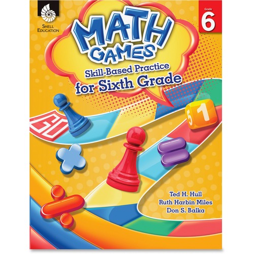 Shell Education SHL51293 Grade 6 Math Games Skills-Based Practice Book by Ted H. Hull, Ruth Harbin Miles, Don S. Balka Printed Book by Ted H. Hull, Ruth Harbin Miles, Don Balka