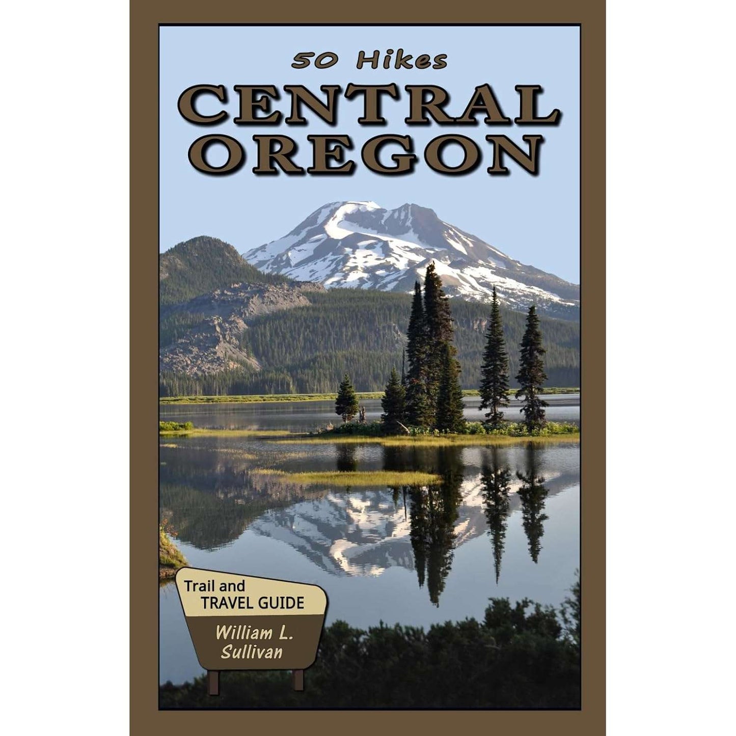 Paradise Clay NVS014 50 Hikes: Central Oregon - Book
