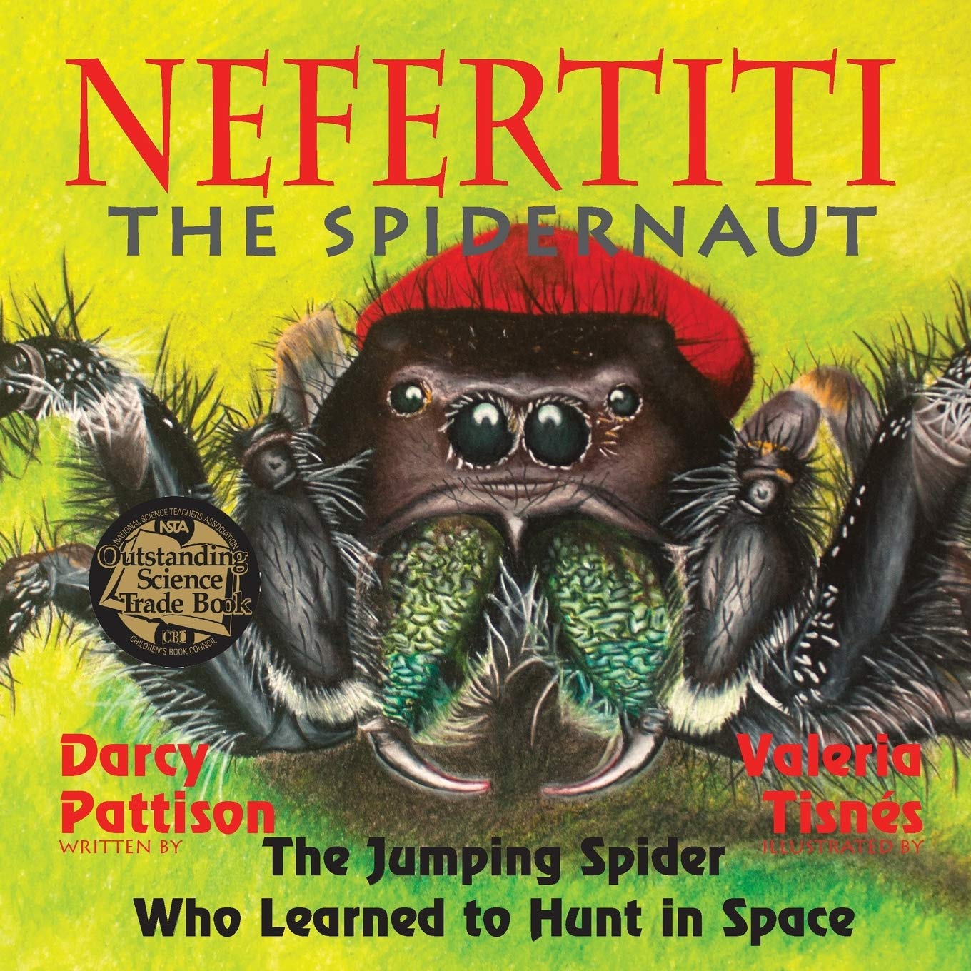 Paradise Clay IPS282 Nefertiti, The Spidernaut: The Jumping Spider Who Learned To Hunt In Space - Book
