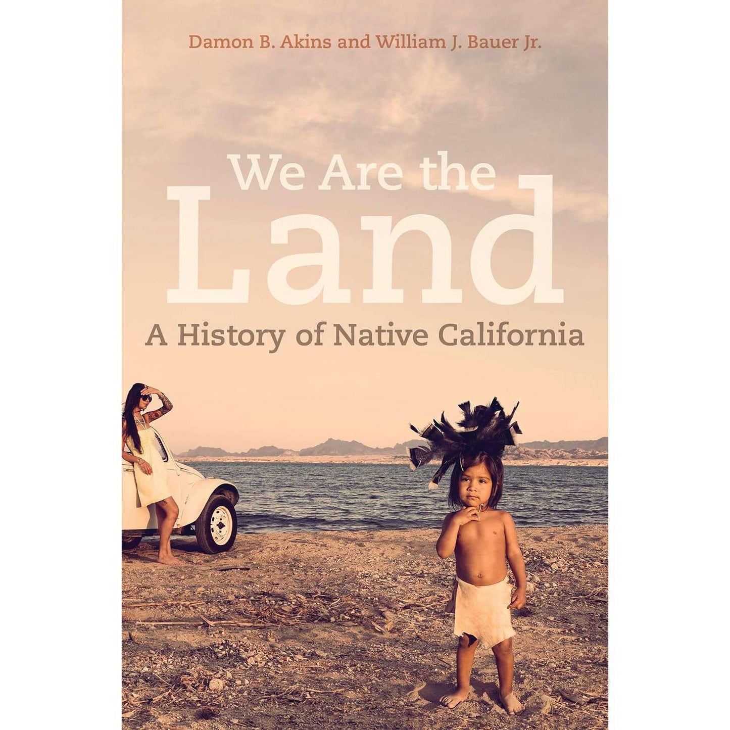 Paradise Clay IPS297 We Are The Land: A History Of Native California - Book
