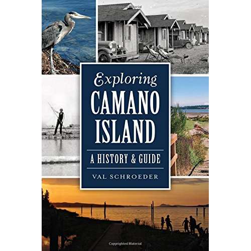 Paradise Clay ARC128 Exploring Camano Island: A History & Guide - Book