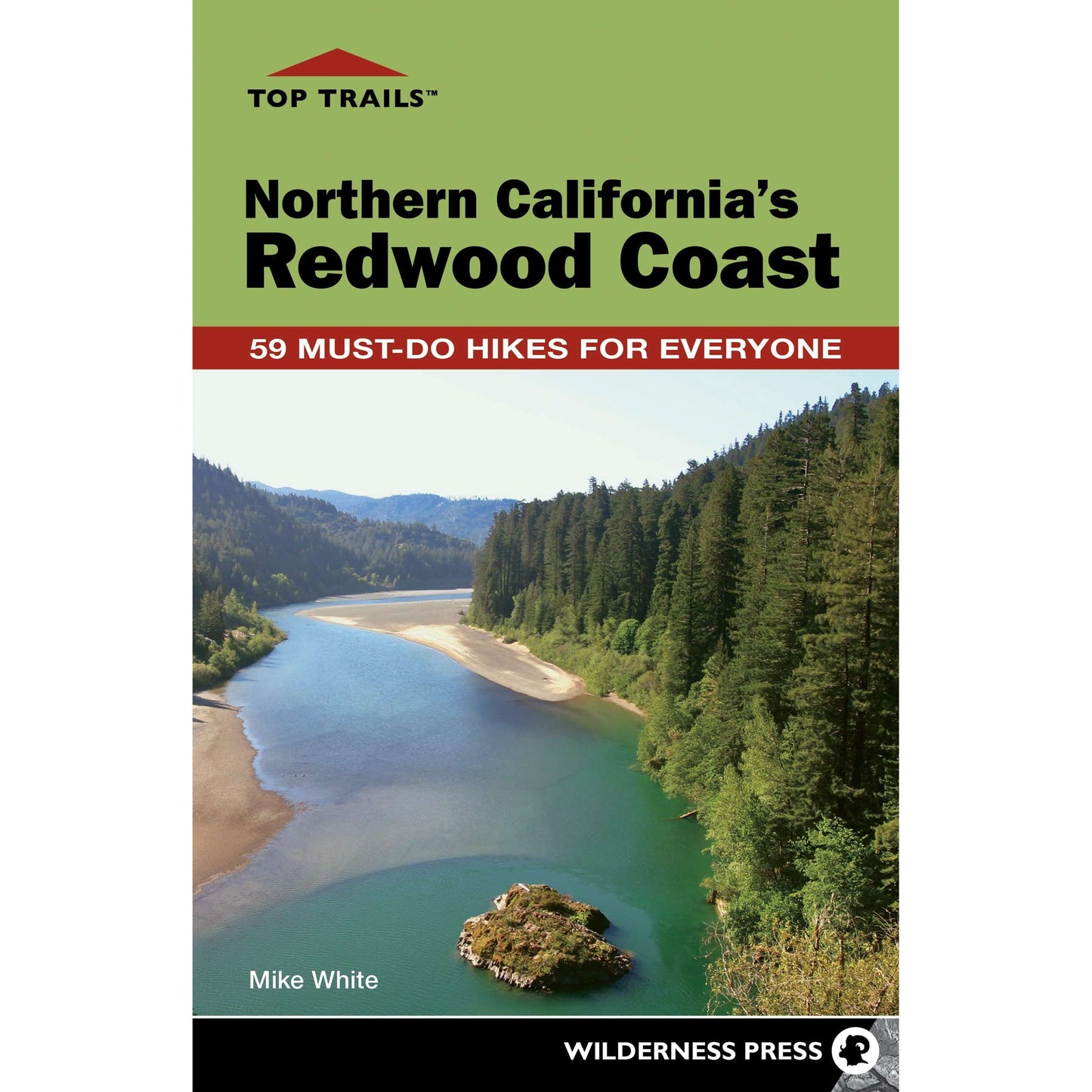 Paradise Clay AVK125 Top Trails: Northern California's Redwood Coast: Must-Do Hikes for Everyone 2ND EDITION - Book