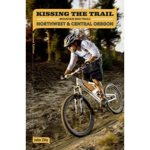 Paradise Clay AVKSP01 Kissing the Trail: NW & Central Oregon Mountain Bike Trails - Book