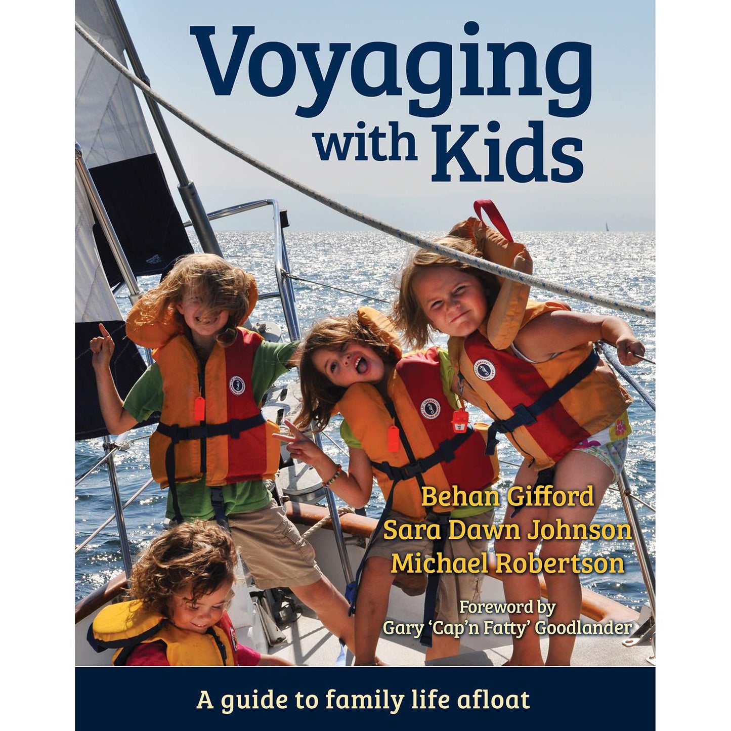 Paradise Clay PDB019 Voyaging With Kids - A Guide to Family Life Afloat - Book