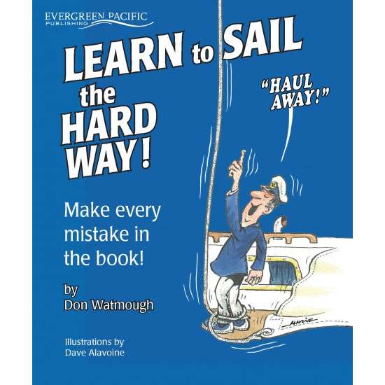 Paradise Clay EVE060 Learn to Sail the Hard Way! Make Every Mistake in the Book - Book