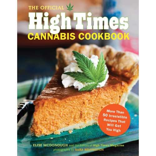 Paradise Clay HCB072 The Official High Times Cannabis Cookbook: More Than 50 Irresistible Recipes That Will Get You High - Book