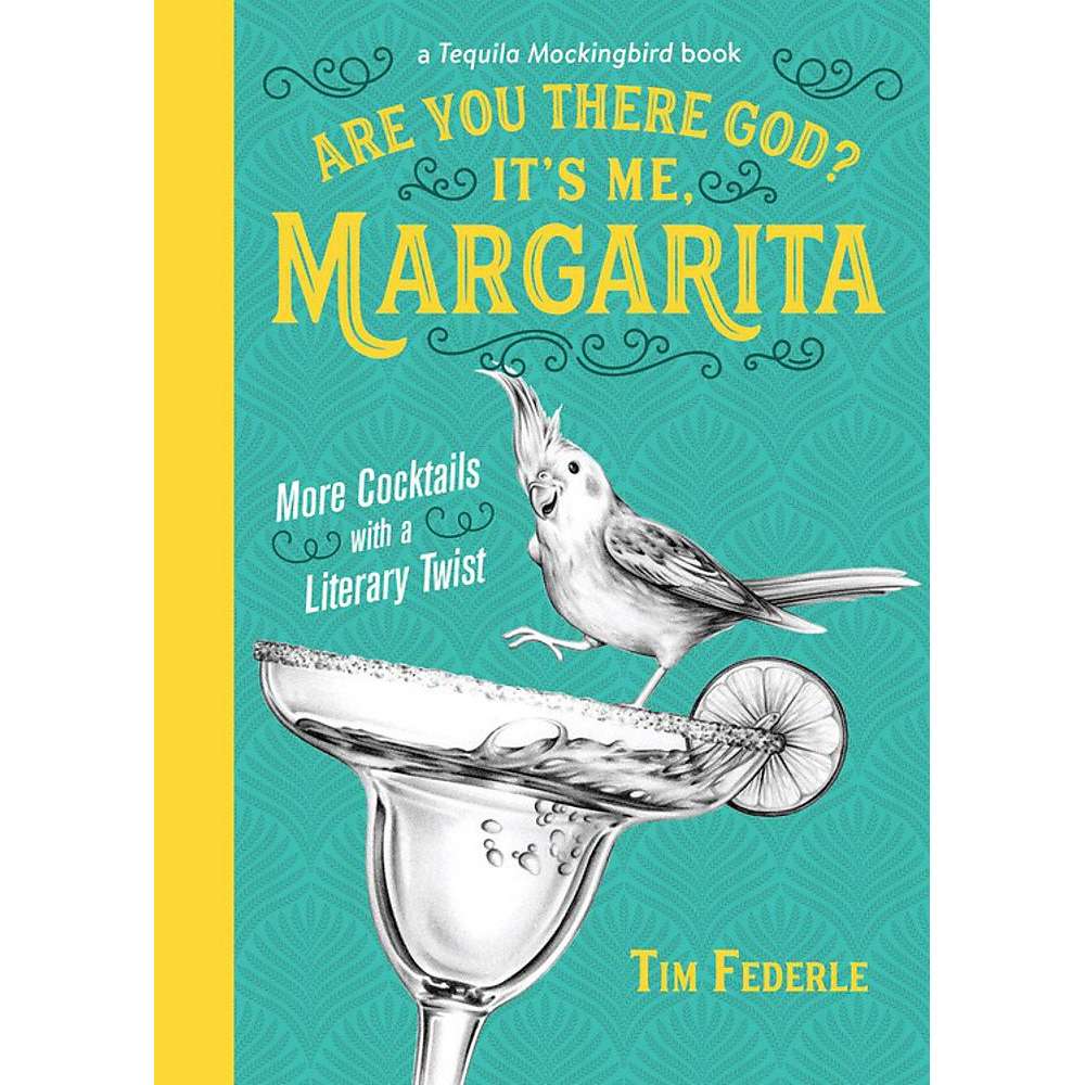 Paradise Clay HCB092 Are You There God? It's Me, Margarita: More Cocktails with a Literary Twist - Book