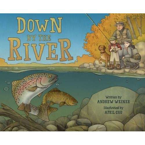 Paradise Clay HCT050 Down by the River: A Family Fly Fishing Story - Book