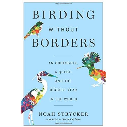 Paradise Clay HMC344 Birding Without Borders: An Obsession, a Quest, and the Biggest Year in the World - Book
