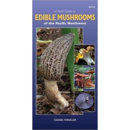 Paradise Clay HPC139 A Field Guide to Edible Mushrooms of the Pacific Northwest - Folding Pocket Guide