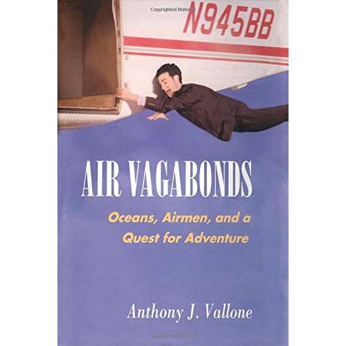 Paradise Clay HRW134 Air Vagabonds: Oceans, Airmen, and a Quest for Adventure - Book