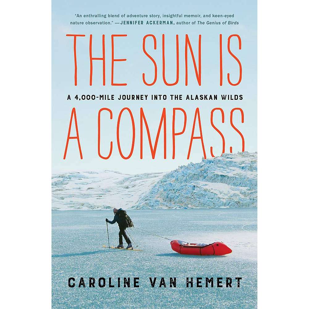 Paradise Clay LBC121 The Sun Is a Compass: My 4,000-Mile Journey into the Alaskan Wilds - Book