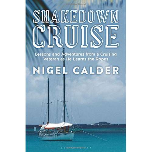 Paradise Clay MPS193 Shakedown Cruise: Lessons and Adventures from a Cruising Veteran as He Learns the Ropes - Book
