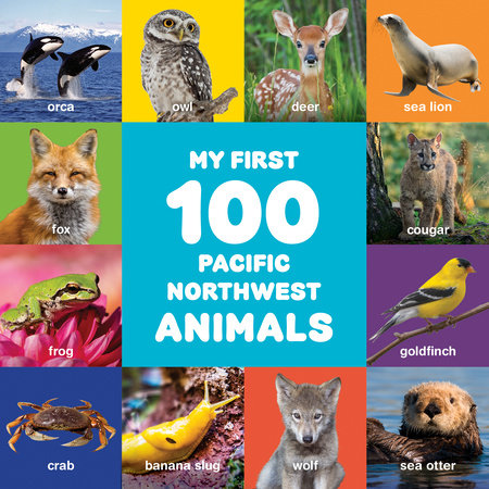 Paradise Clay PGN540 My First 100 Pacific Northwest Animals - Board Book