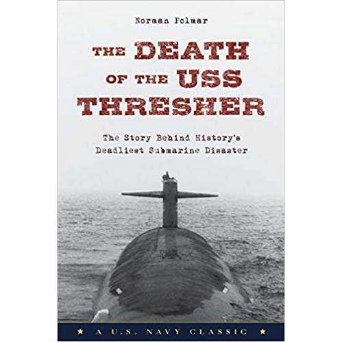 Paradise Clay NBN035 The Death of the USS Thresher: The Story Behind History's Deadliest Submarine Disaster - Book