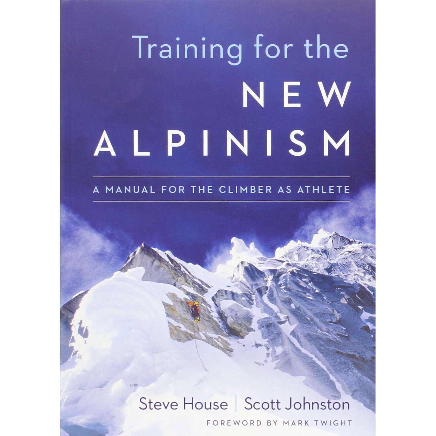 Paradise Clay PER130 Training for the New Alpinism: A Manual for the Climber as Athlete - Book