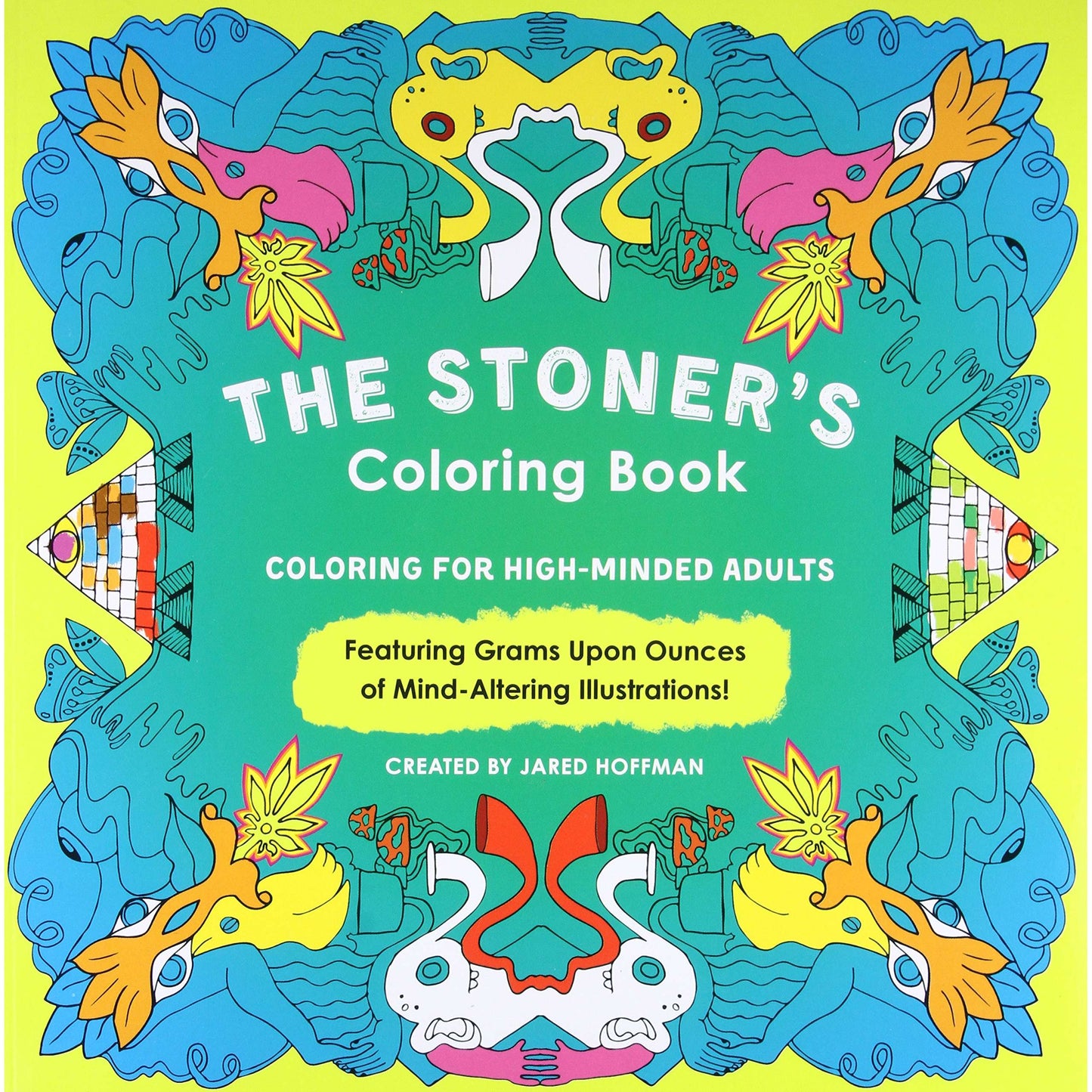 Paradise Clay PGN260 The Stoner's Coloring Book: Coloring for High-Minded Adults - Book