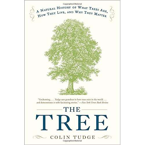Paradise Clay PGN288 The Tree: A Natural History of What Trees Are, How They Live, and Why They Matter - Book