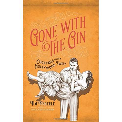 Paradise Clay PGW210 Gone with the Gin: Cocktails with a Hollywood Twist - Book