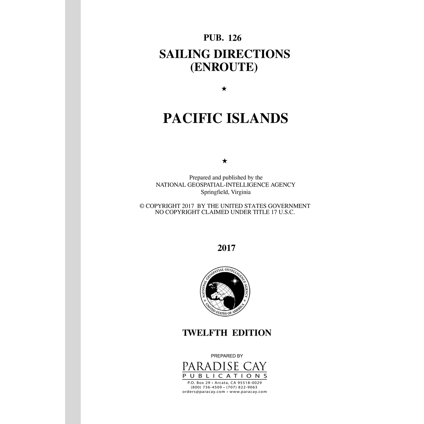 Paradise Clay IHP_PUB126 PUB126 SAILING DIRECTIONS ENROUTE: Pacific Islands (CURRENT EDITION) - Book