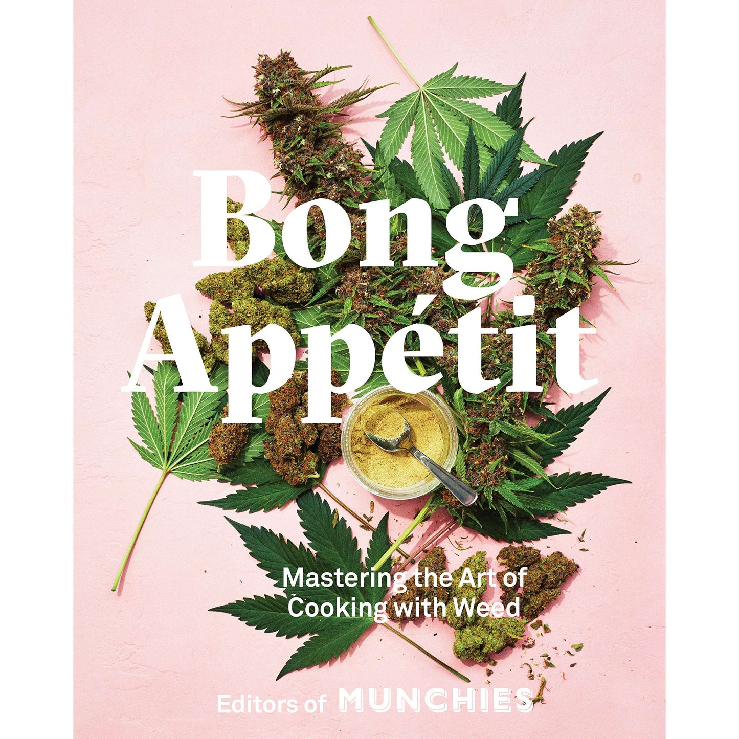 Paradise Clay RAN552 Bong Appétit: Mastering the Art of Cooking with Weed - Book