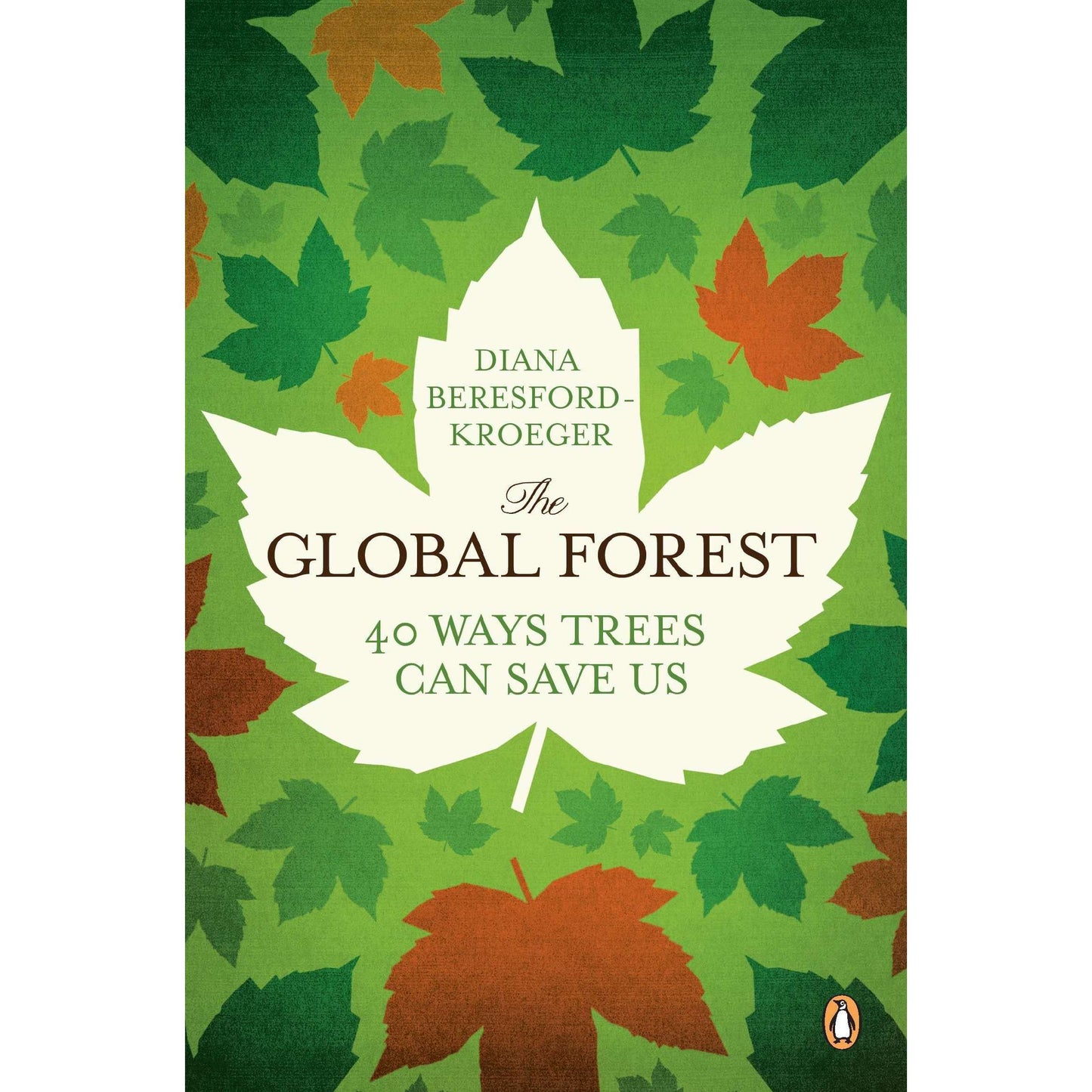 Paradise Clay RAN568 The Global Forest: Forty Ways Trees Can Save Us - Book