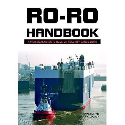 Paradise Clay CMP307 Ro-Ro Handbook : A Practical Guide to Roll-On Roll-Off Cargo Ships - Book