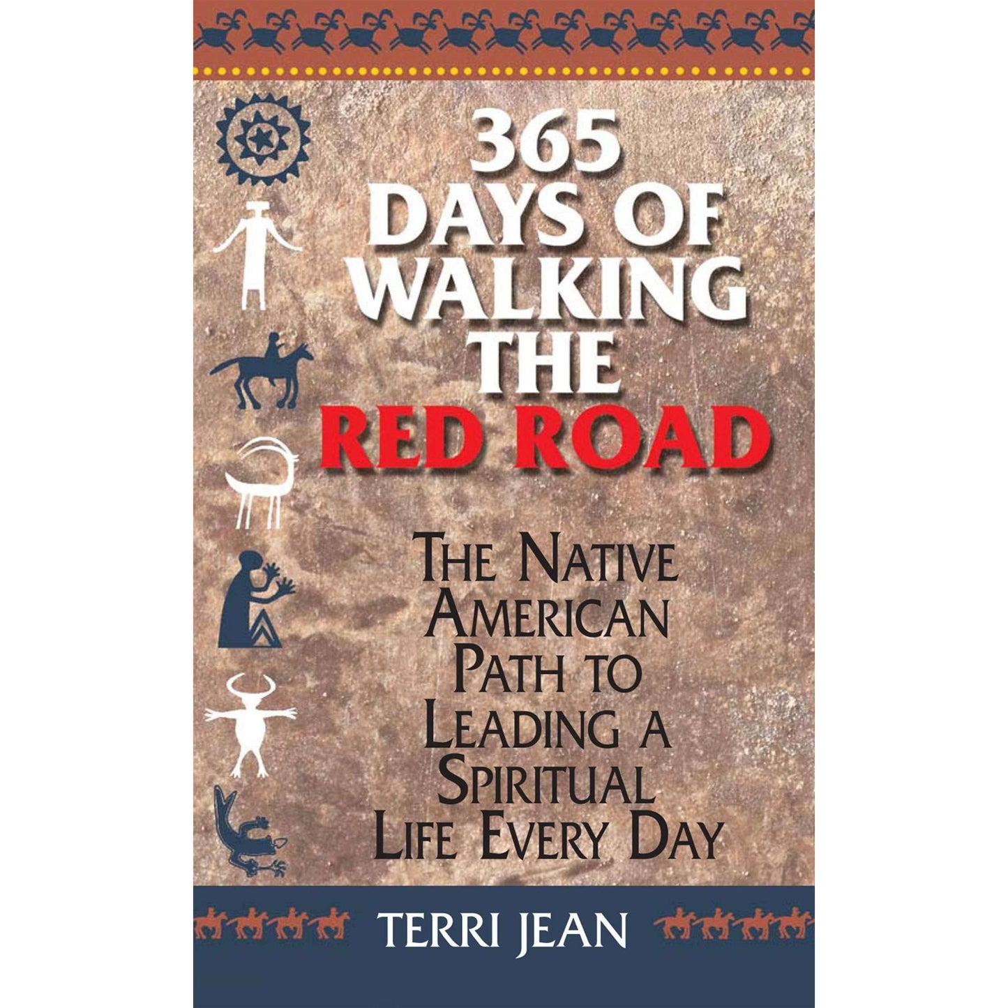 Paradise Clay SIM457 365 Days Of Walking The Red Road: The Native American Path to Leading a Spiritual Life Every Day - Book