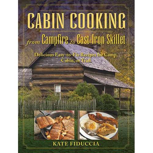 Paradise Clay SKY113 Cabin Cooking: Delicious Cast Iron and Dutch Oven Recipes for Camp, Cabin, or Trail - Book