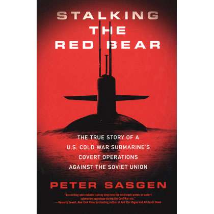 Paradise Clay SMP057 Stalking the Red Bear: The True Story of a U.S. Cold War Submarine's Covert Operations Against the Soviet Union - Book