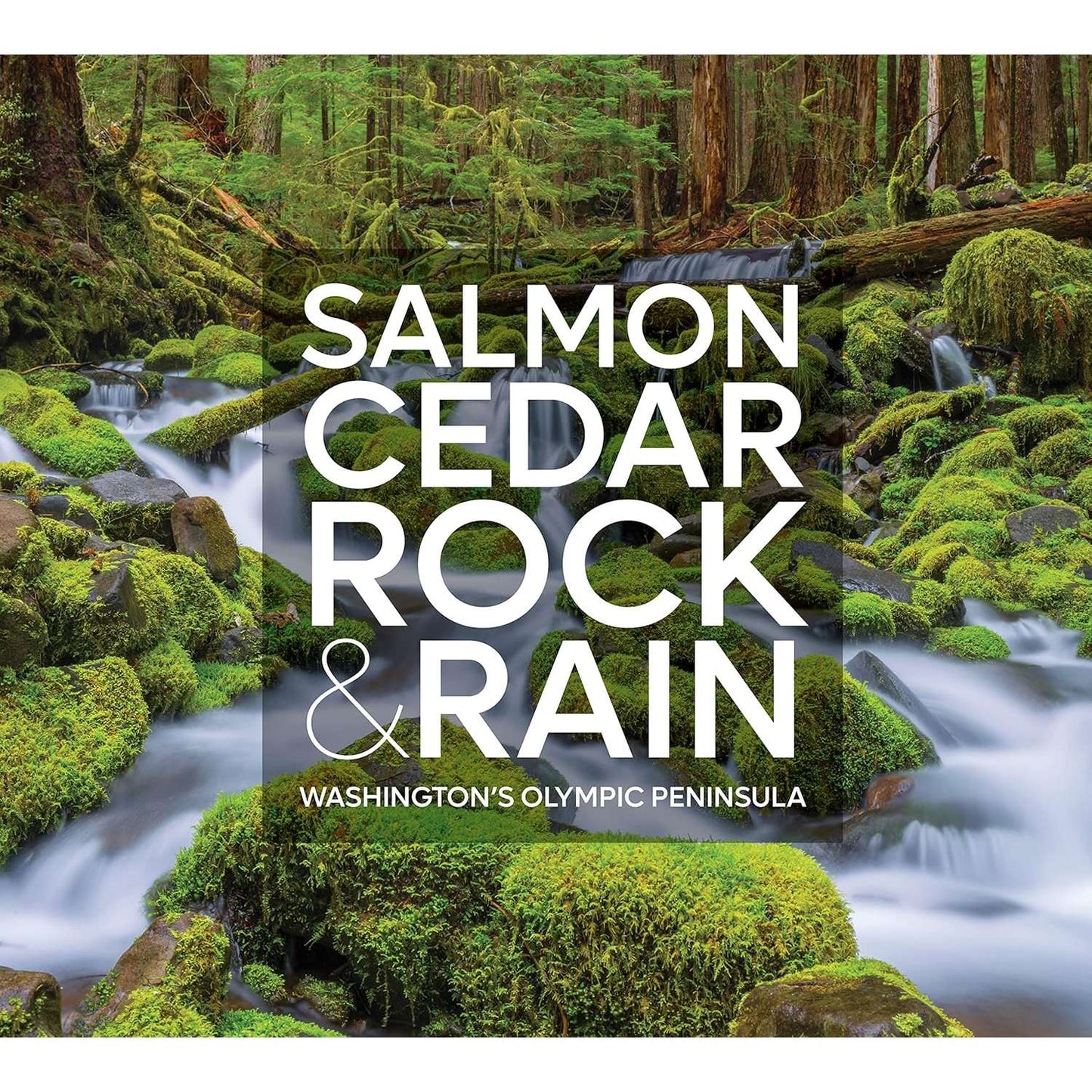 Paradise Clay MOU151 Salmon, Cedar, Rock & Rain: Washington's Olympic Peninsula - Book