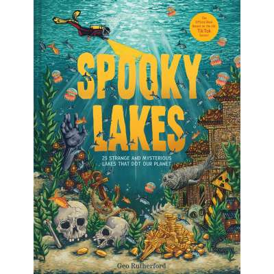 Paradise Clay HNA076 Spooky Lakes: 25 Strange and Mysterious Lakes that Dot Our Planet - Book