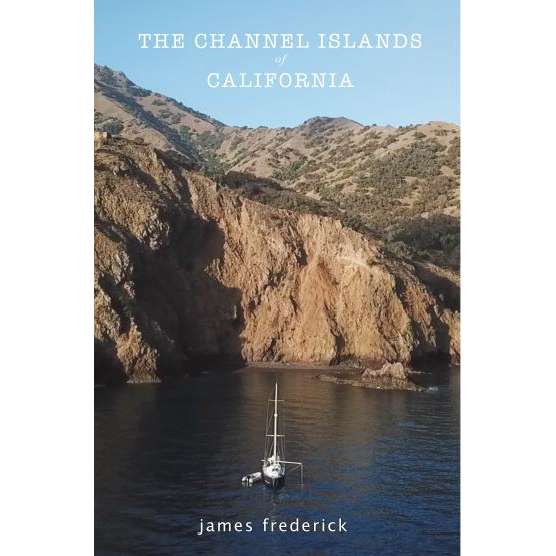 Paradise Clay IHP_CIC The Channel Islands of California – A Cruising Guide - Book