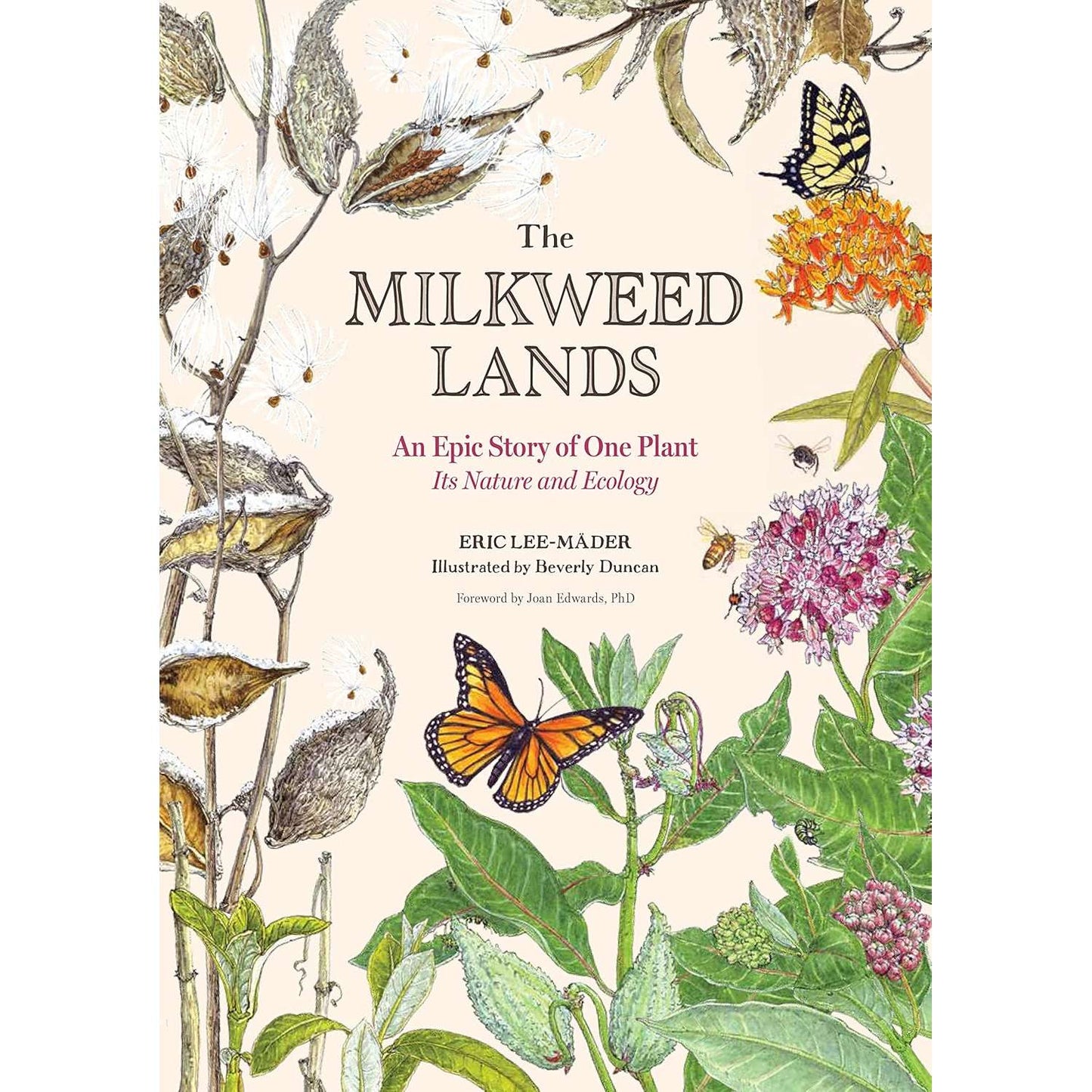 Paradise Clay HCT100 The Milkweed Lands: An Epic Story of One Plant: Its Nature and Ecology - Book
