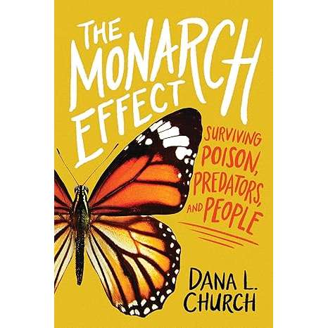 Paradise Clay SCH020 The Monarch Effect: Surviving Poison, Predators, and People - Book
