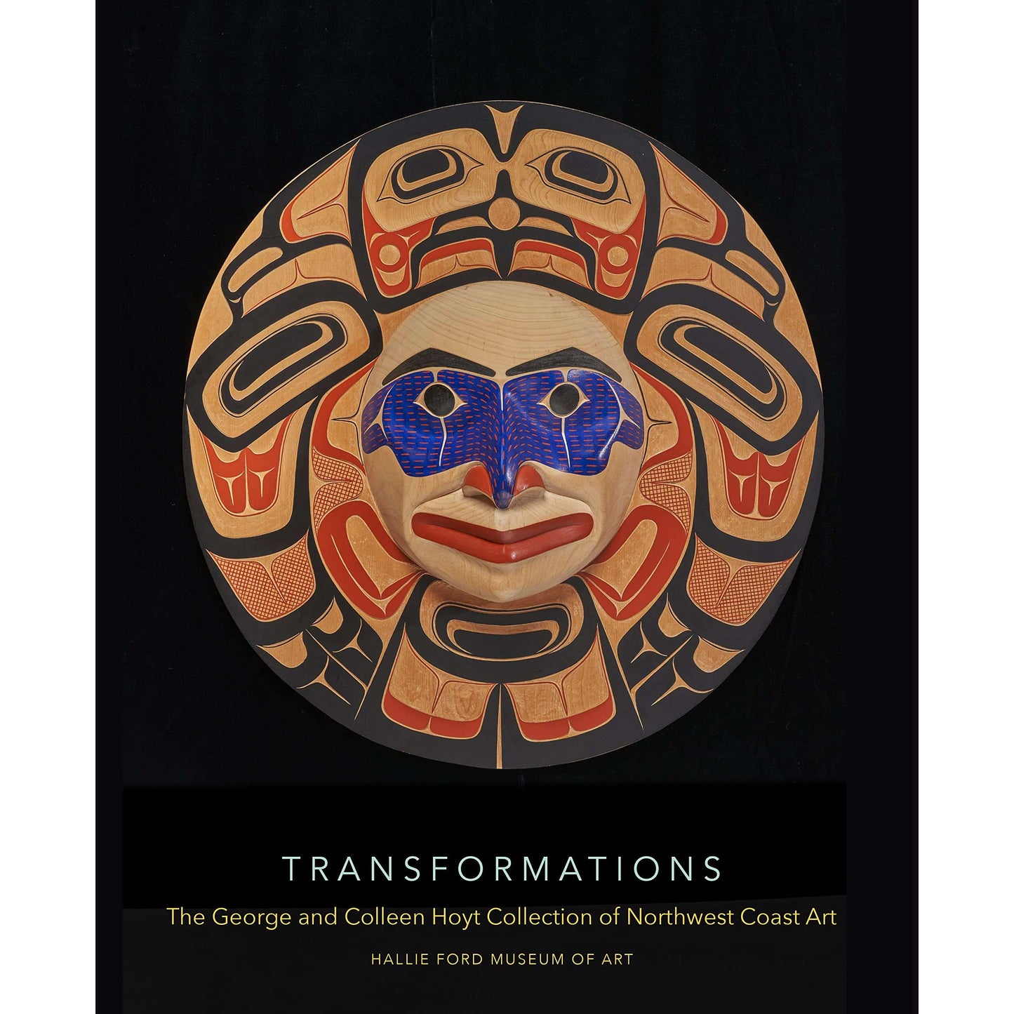 Paradise Clay UWP013 Transformations: The George and Colleen Hoyt Collection of Northwest Coast Art - Book