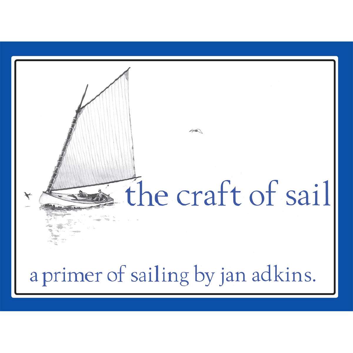 Paradise Clay WBP069 The Craft of Sail: A Primer of Sailing - Book