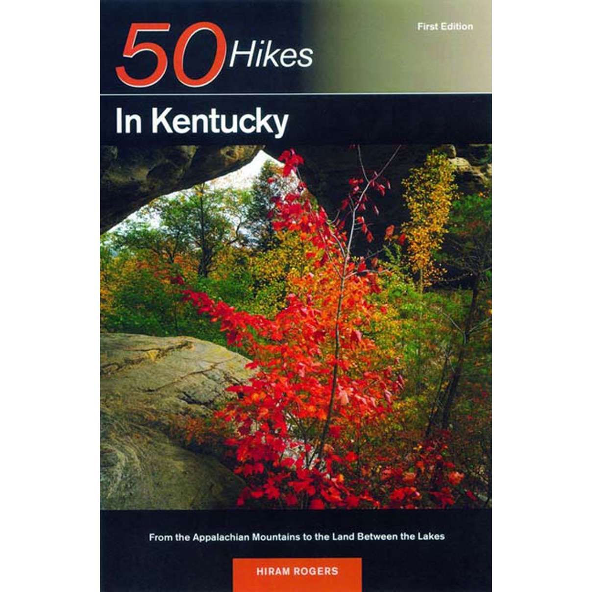 Paradise Clay WWN815 50 Hikes in Kentucky: From the Appalachian Mountains to the Land Between the Lakes - Book