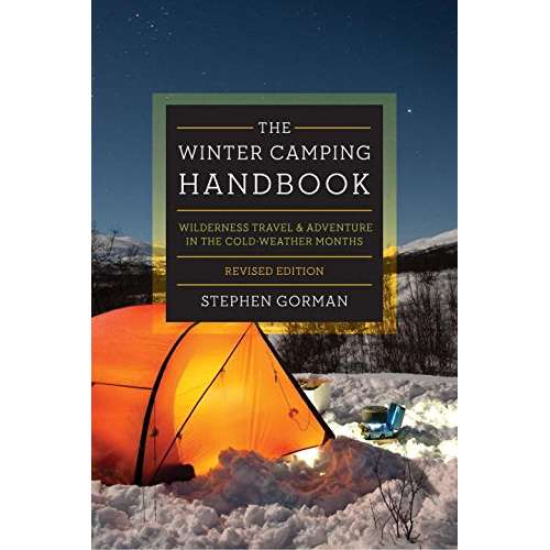 Paradise Clay WWN820 The Winter Camping Handbook: Wilderness Travel & Adventure in the Cold-Weather Months - Book