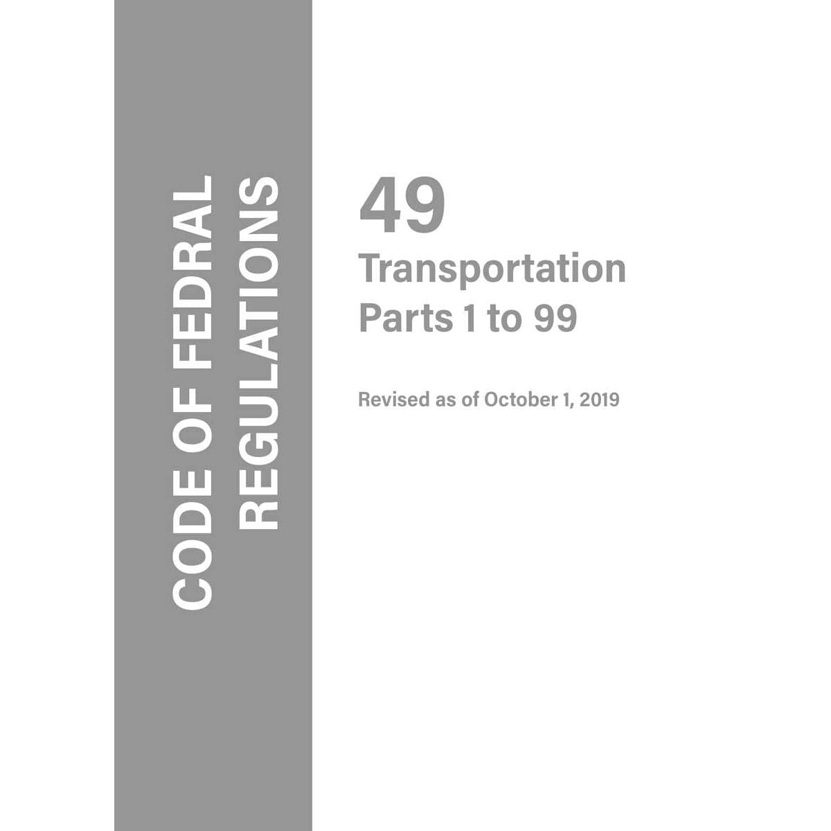 Paradise Clay IHP_CFR49A Code of Federal Regulations CFR 49, Part: Parts 1-99 - Book