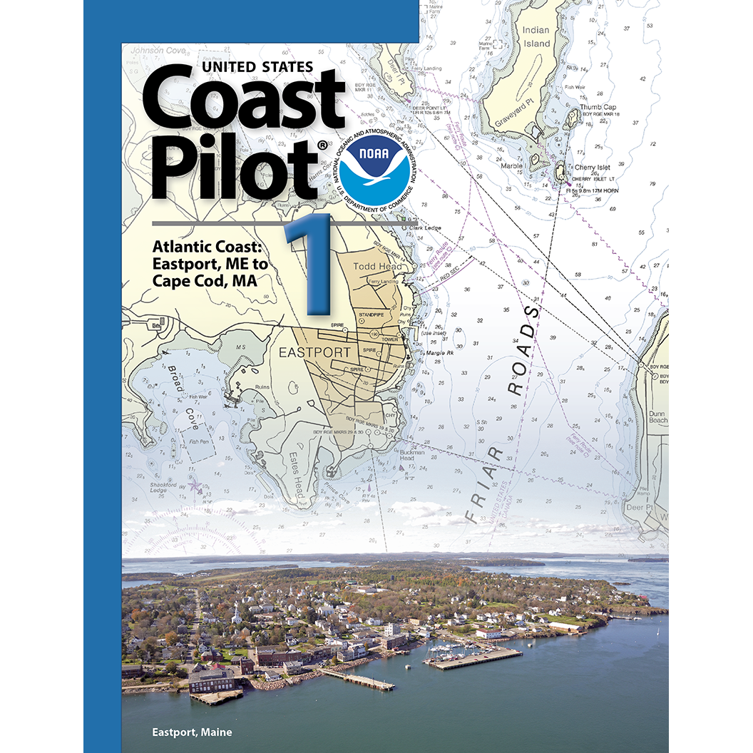 Paradise Clay IHP_CP1 NOAA Coast Pilot 1: Atlantic Coast: Eastport, ME to Provincetown, MA (CURRENT EDITION) - Book