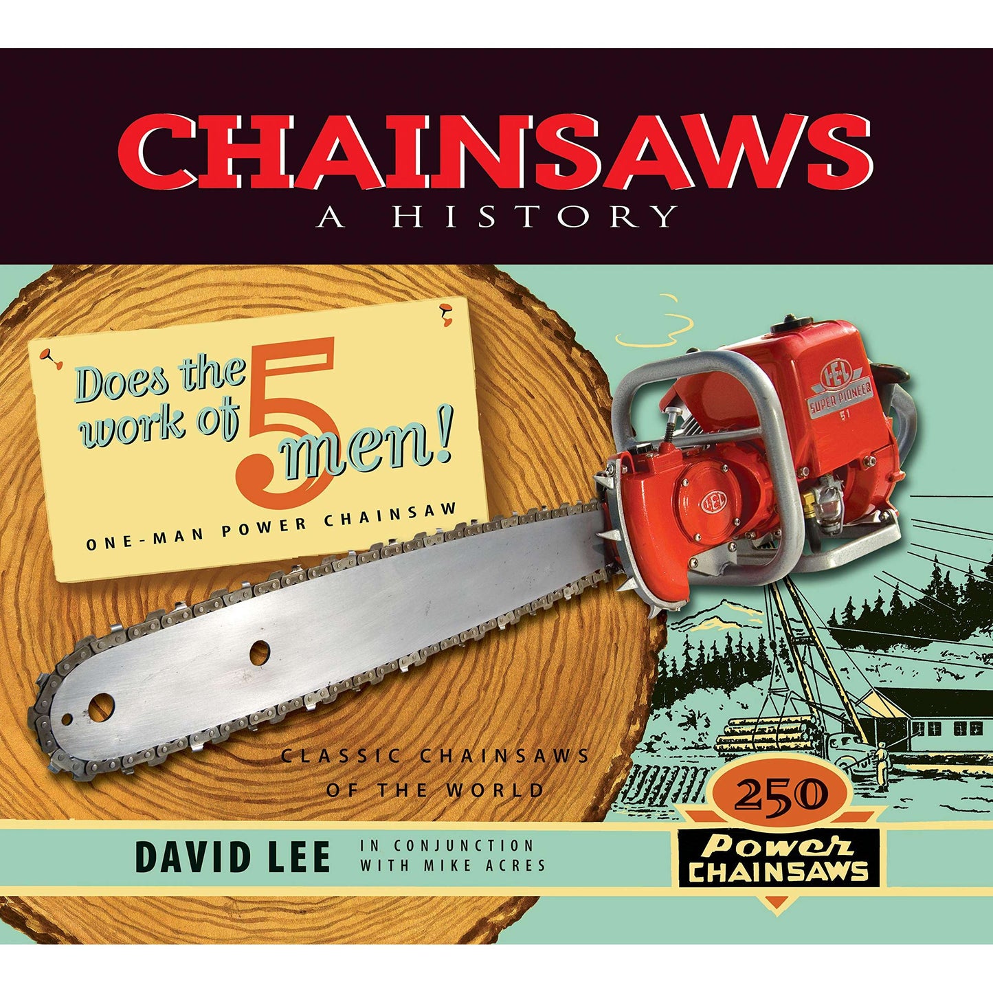 Paradise Clay HPC162 Chainsaws: A History - Book
