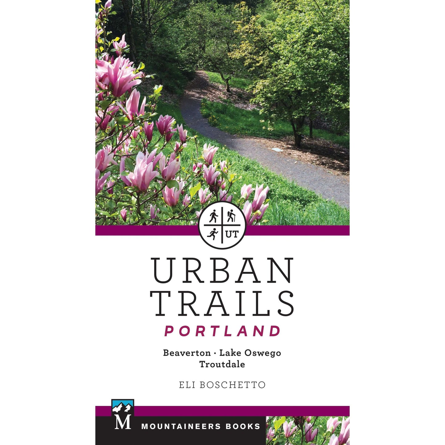 Paradise Clay MOU110 Urban Trails Portland: Beaverton, Lake Oswego, Troutdale - Book