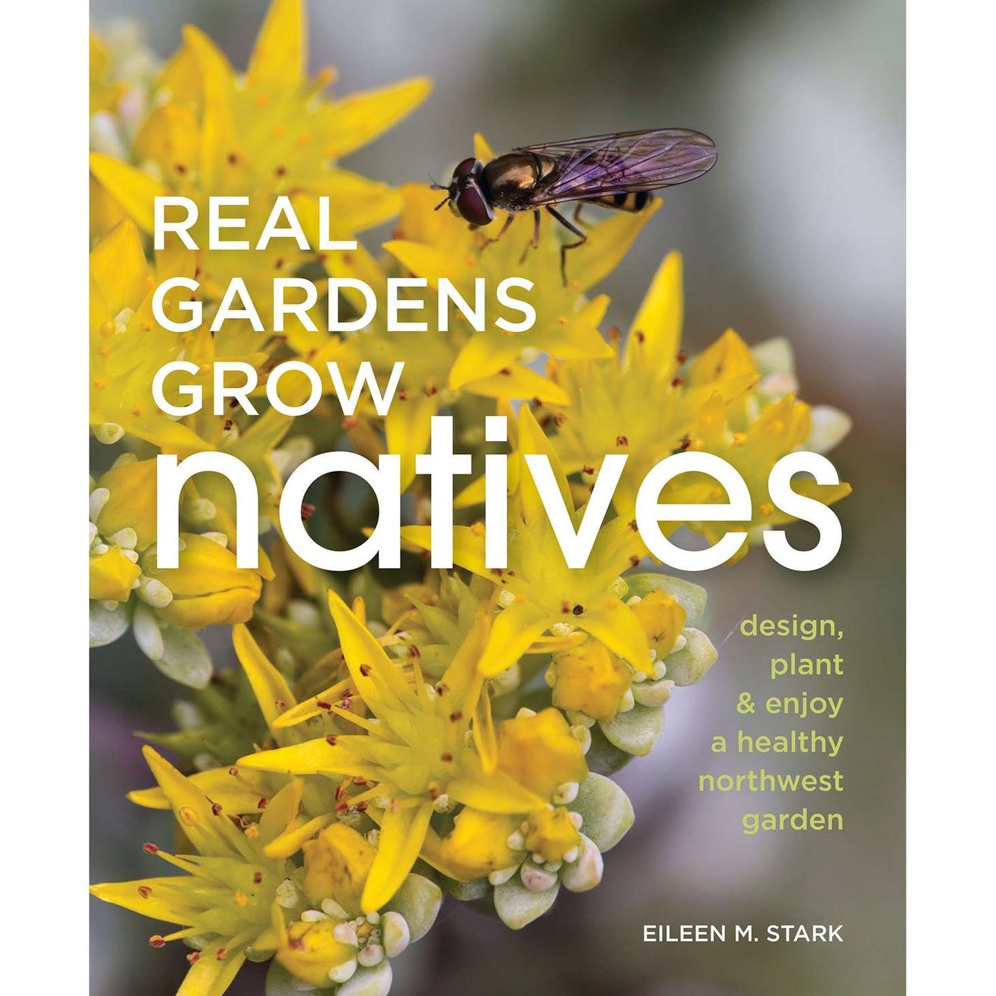 Paradise Clay MOU111 Real Gardens Grow Natives - Book