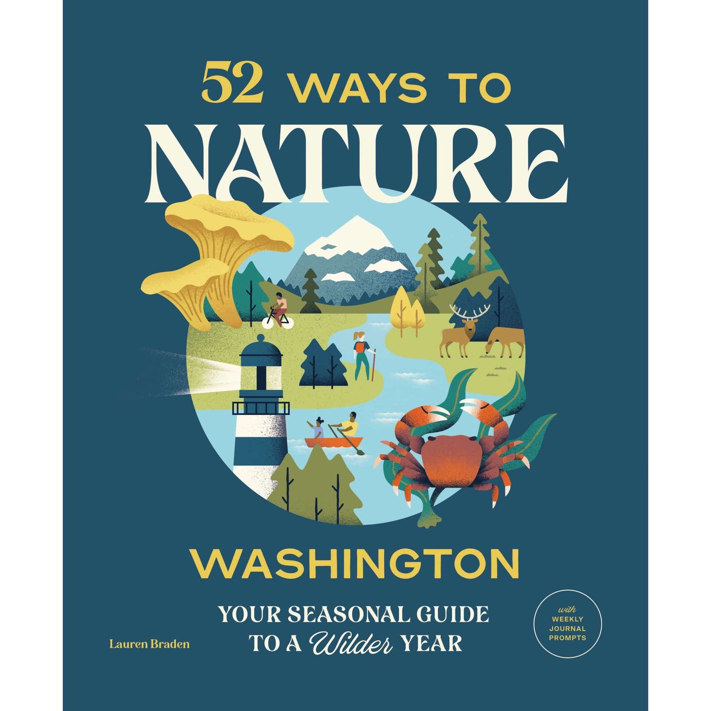 Paradise Clay MOU131 52 Ways to Nature Washington: Your Seasonal Guide to a Wilder Year - Book