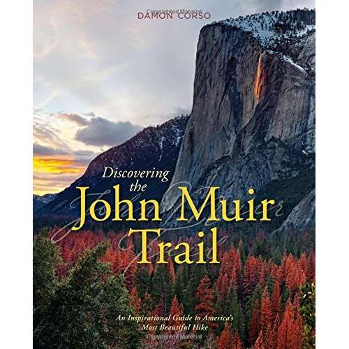 Paradise Clay NBN034 Discovering the John Muir Trail: An Inspirational Guide to America’s Most Beautiful Hike - Book