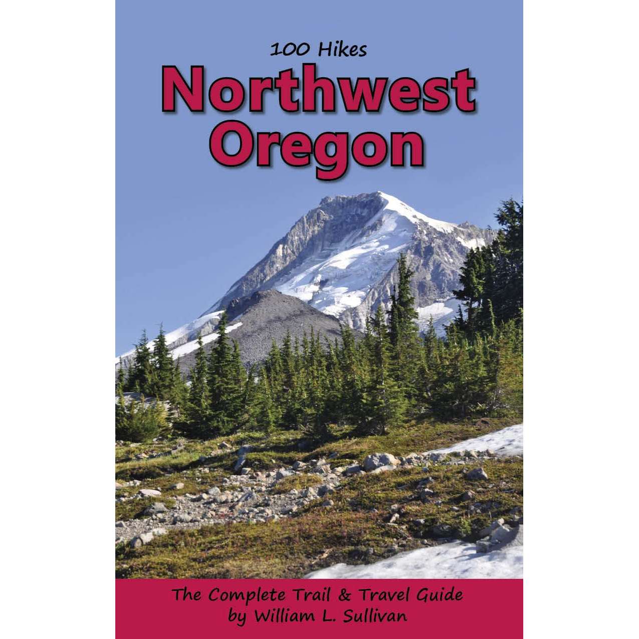 Paradise Clay NVS011 100 Hikes/Travel Guide: Northwest Oregon & SW Washington 5th Edition - Book