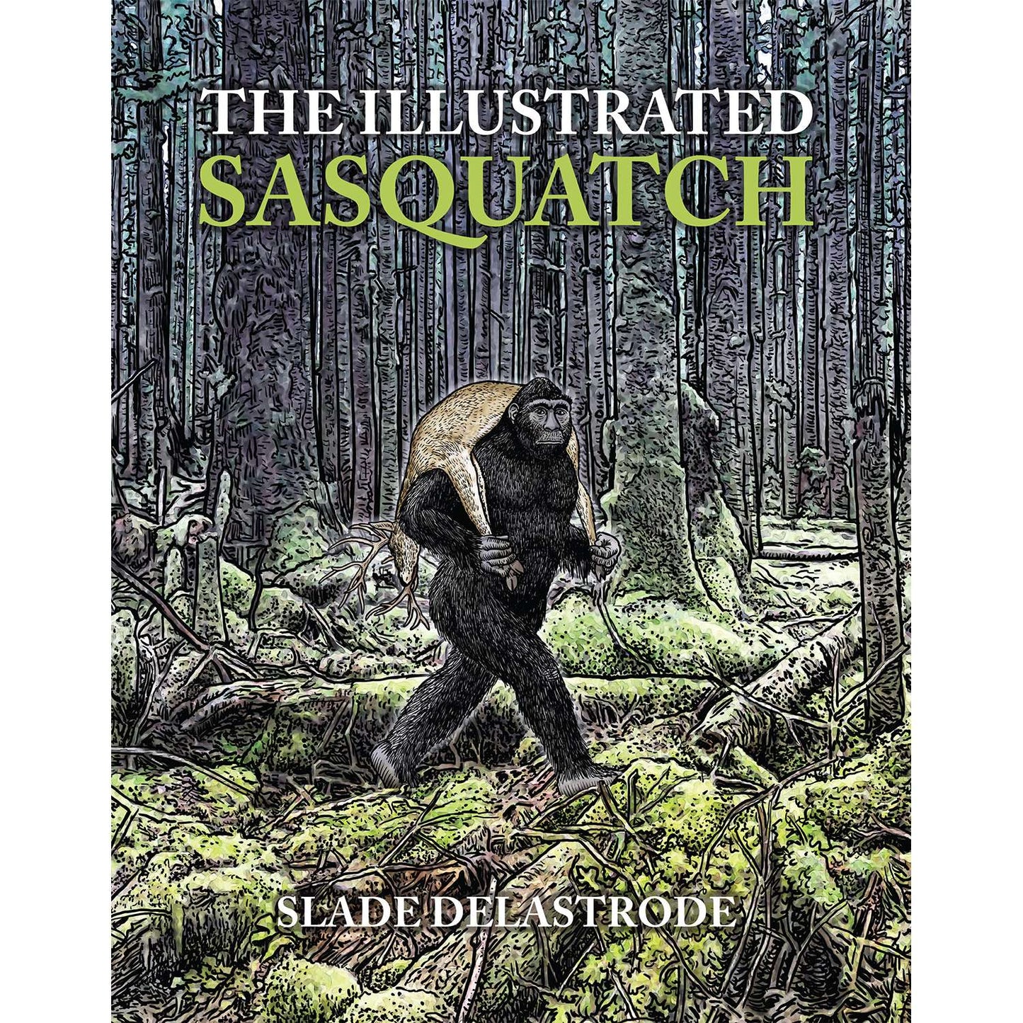 Paradise Clay IHP_SDS001* The Illustrated Sasquatch - Book