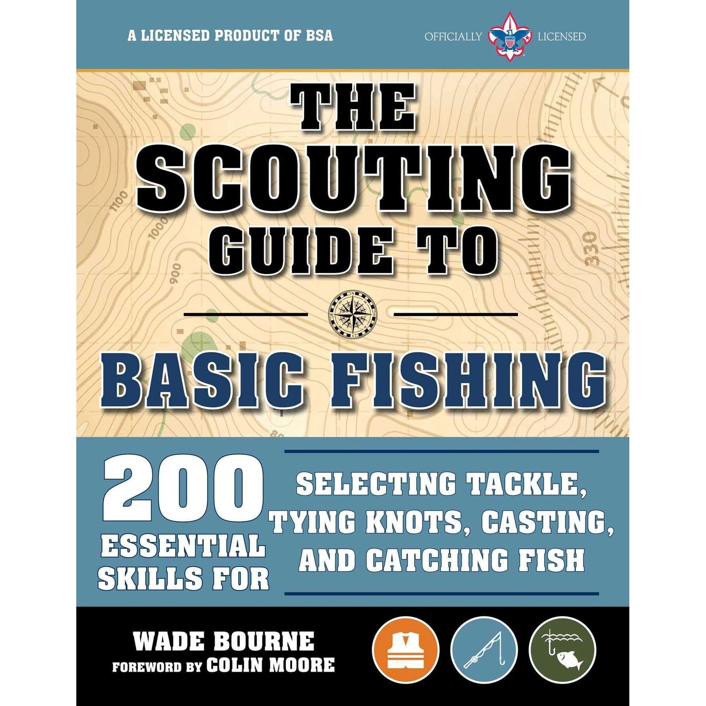 Paradise Clay SKY149 The Scouting Guide to Basic Fishing: An Officially-Licensed Book of the Boy Scouts of America: 200 Essential Skills for Selecting Tackle, Tying Knots, Casting, and Catching Fish - Book